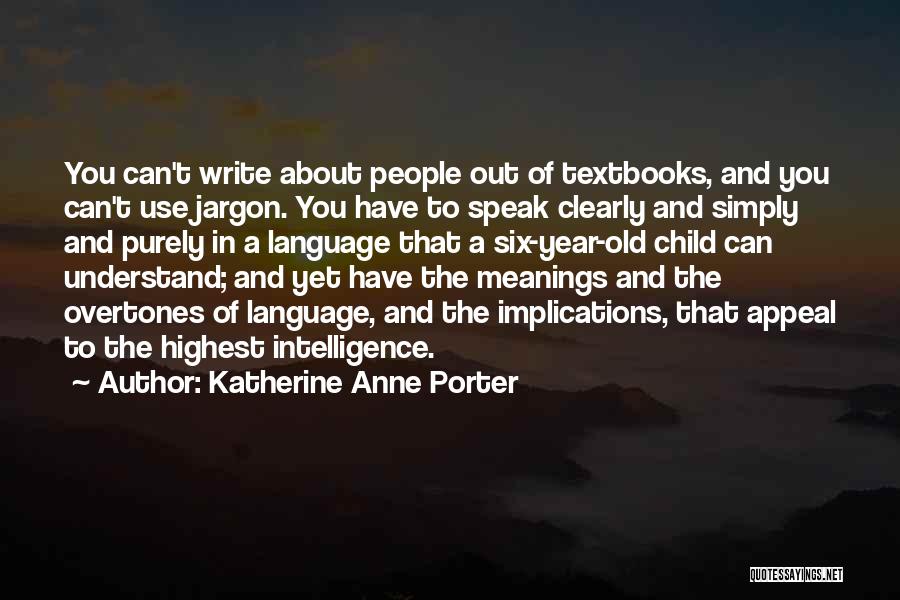 Katherine Anne Porter Quotes 1666891