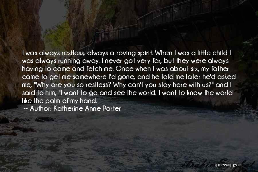 Katherine Anne Porter Quotes 1751545