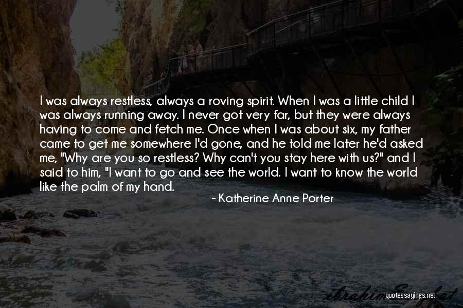 Katherine Anne Porter Quotes 1751545