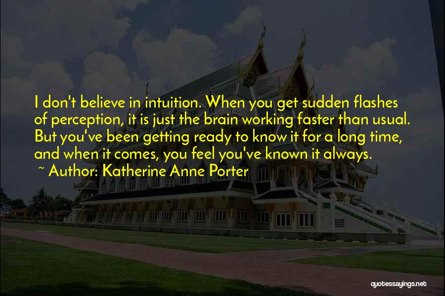 Katherine Anne Porter Quotes 1927062