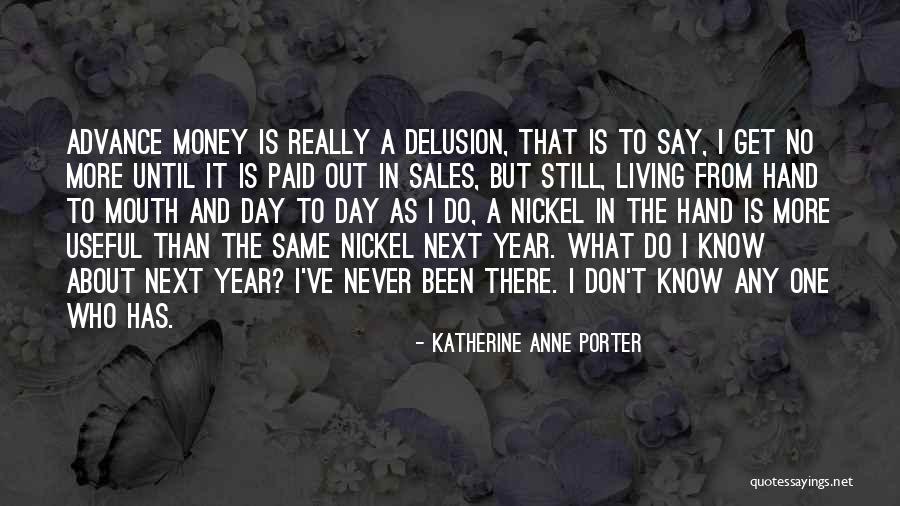 Katherine Anne Porter Quotes 2106569