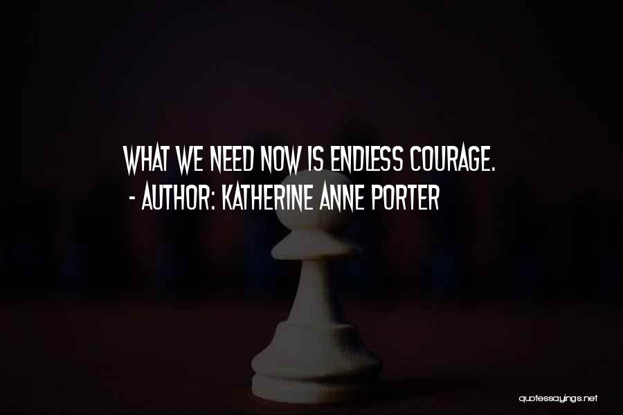 Katherine Anne Porter Quotes 2120627