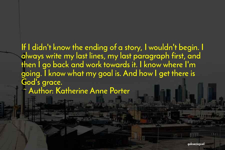 Katherine Anne Porter Quotes 2193980