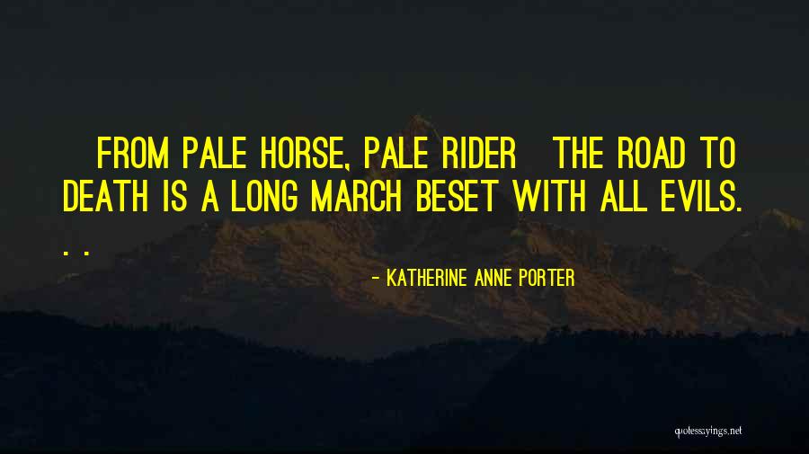 Katherine Anne Porter Quotes 2224558