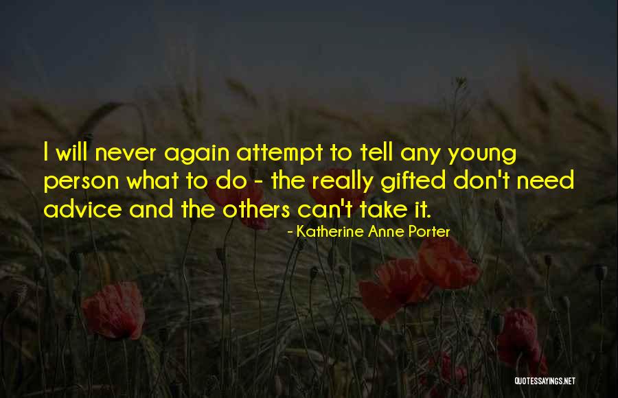 Katherine Anne Porter Quotes 2234418