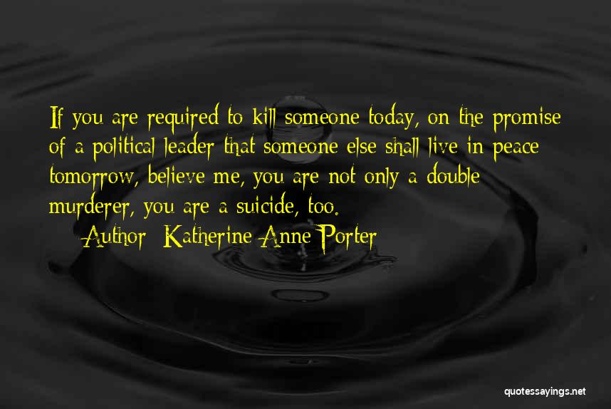 Katherine Anne Porter Quotes 324702