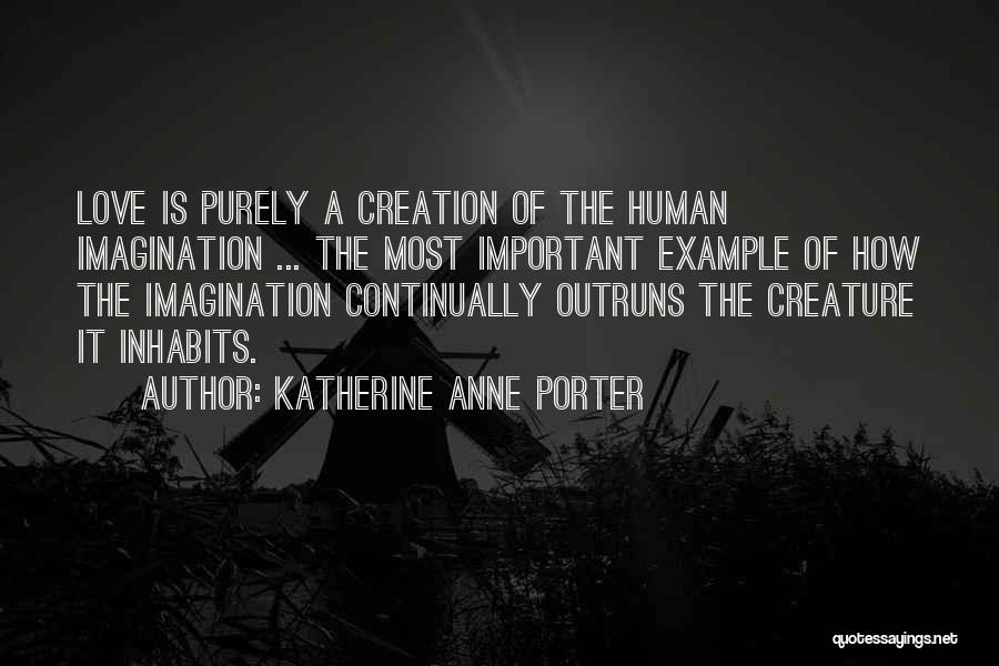 Katherine Anne Porter Quotes 509075