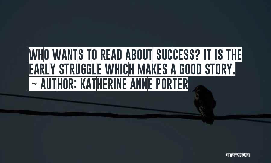 Katherine Anne Porter Quotes 553899