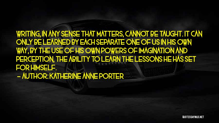 Katherine Anne Porter Quotes 594588