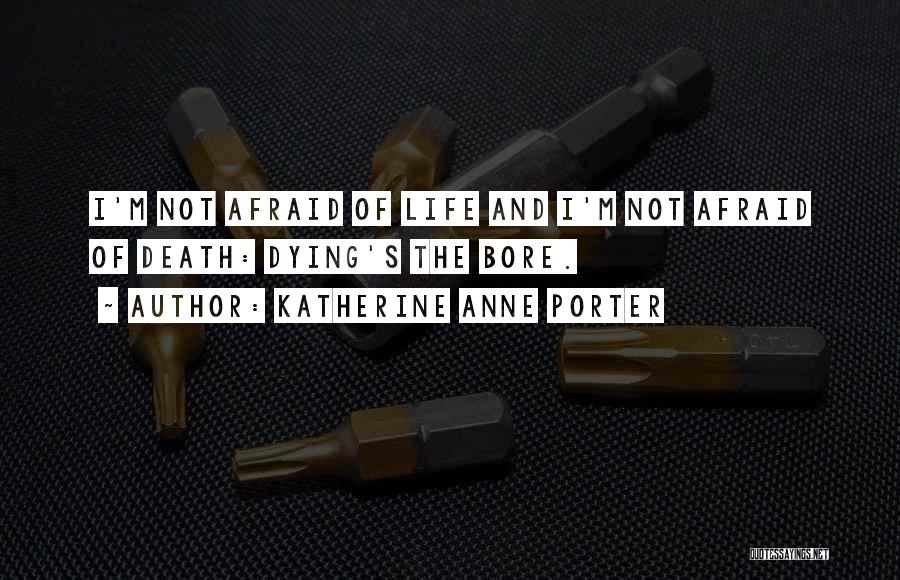 Katherine Anne Porter Quotes 876965