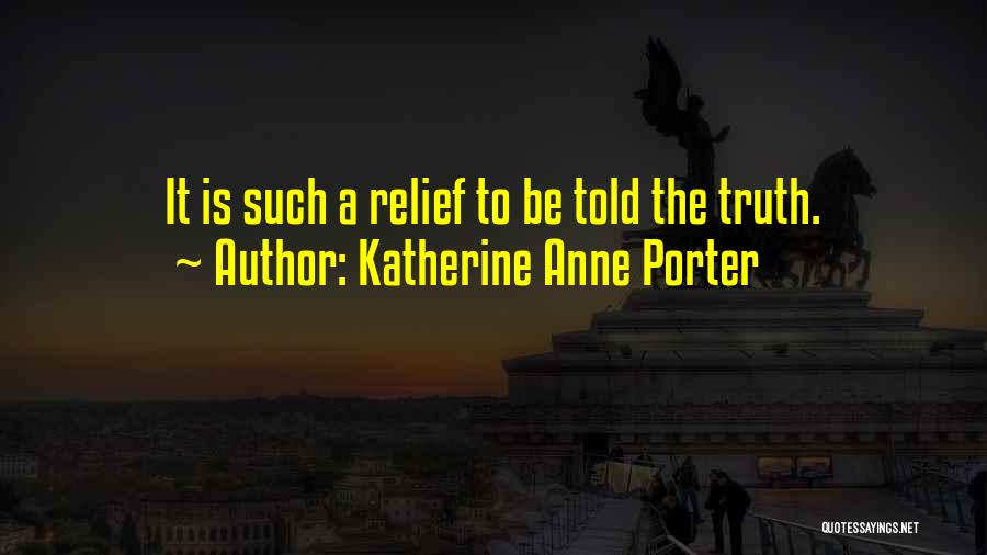 Katherine Anne Porter Quotes 908932