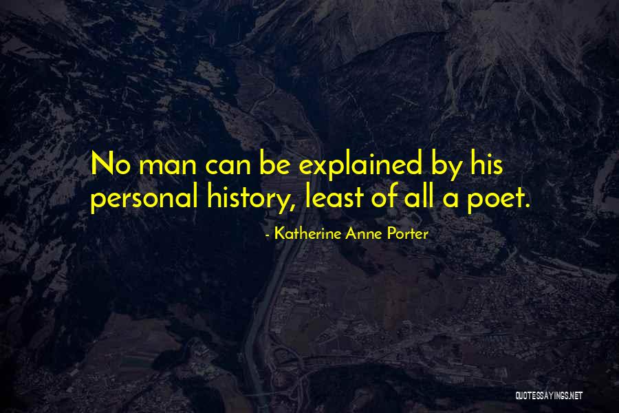 Katherine Anne Porter Quotes 927284