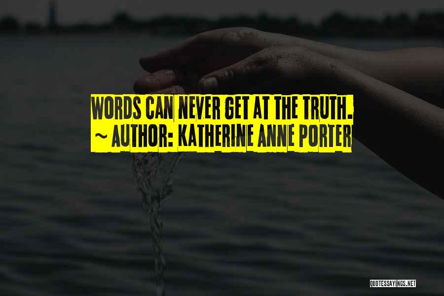 Katherine Anne Porter Quotes 975734