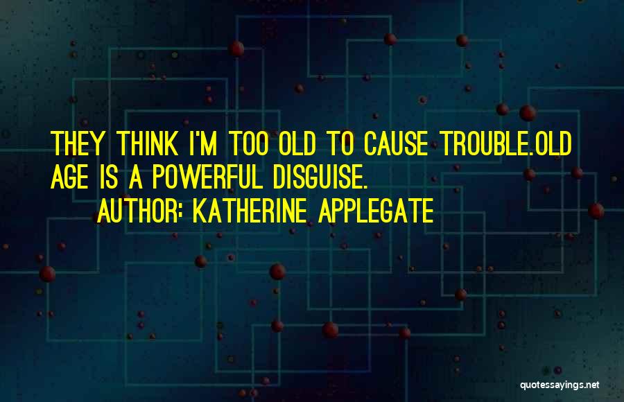 Katherine Applegate Quotes 146627