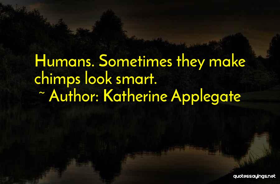 Katherine Applegate Quotes 1492319