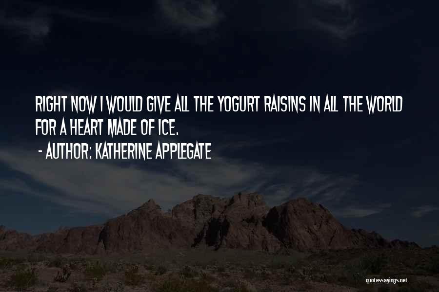 Katherine Applegate Quotes 1667034