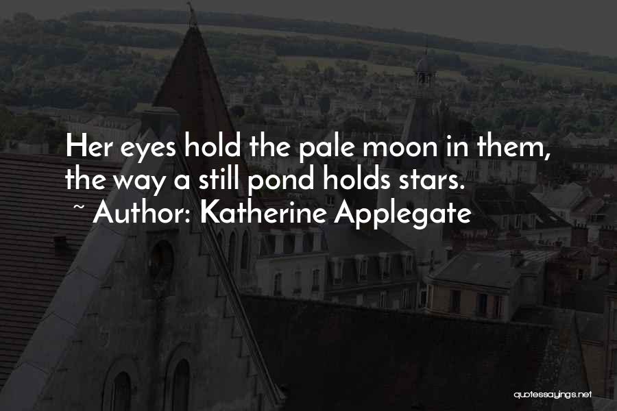 Katherine Applegate Quotes 1696724