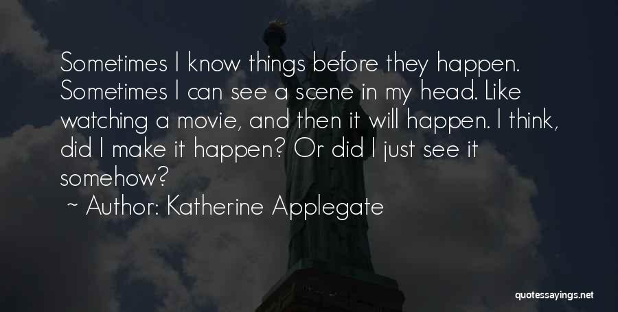 Katherine Applegate Quotes 1751618