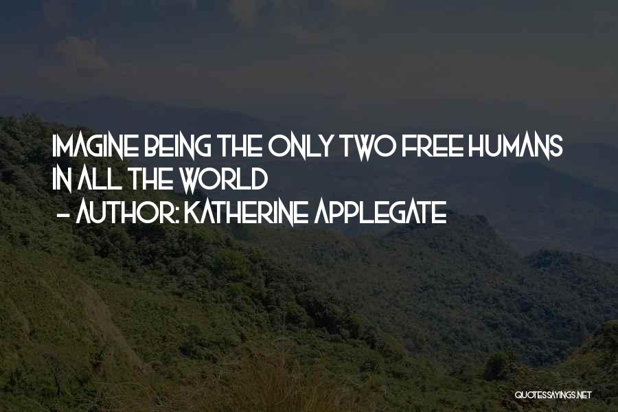 Katherine Applegate Quotes 2027332