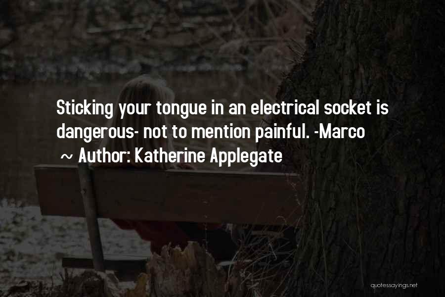 Katherine Applegate Quotes 2094906