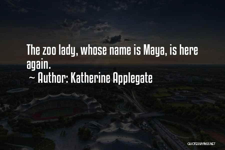 Katherine Applegate Quotes 262270