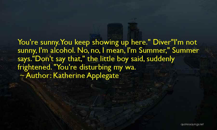 Katherine Applegate Quotes 374337