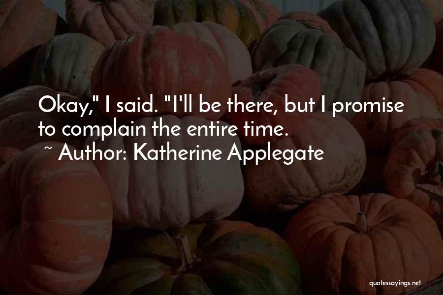 Katherine Applegate Quotes 432174