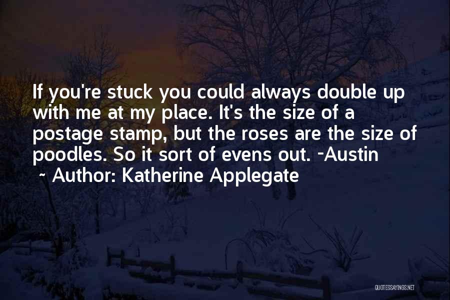 Katherine Applegate Quotes 531810