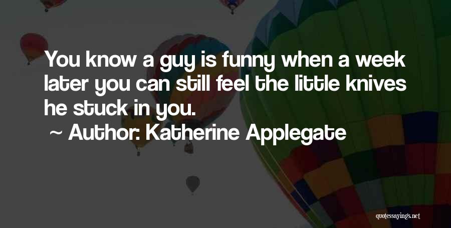 Katherine Applegate Quotes 679752