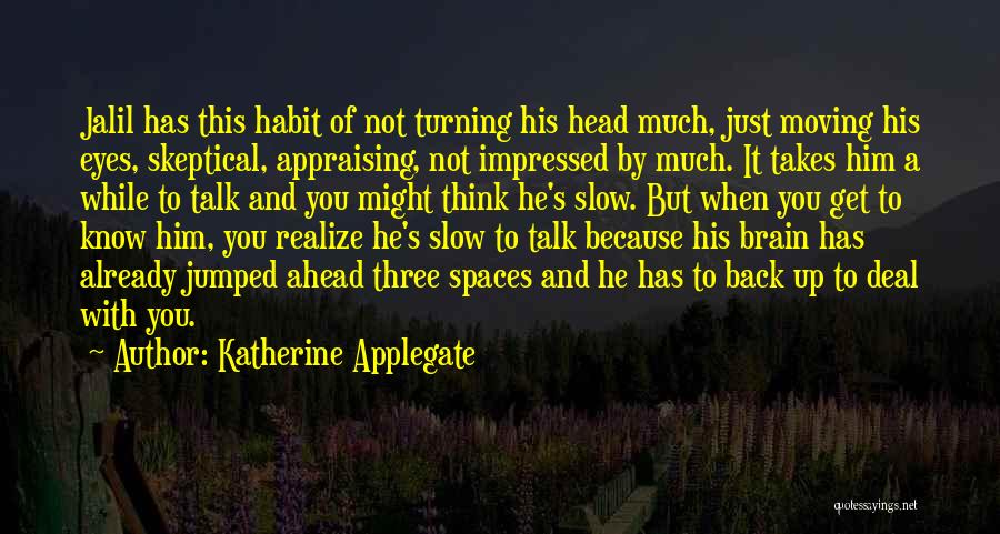 Katherine Applegate Quotes 738765