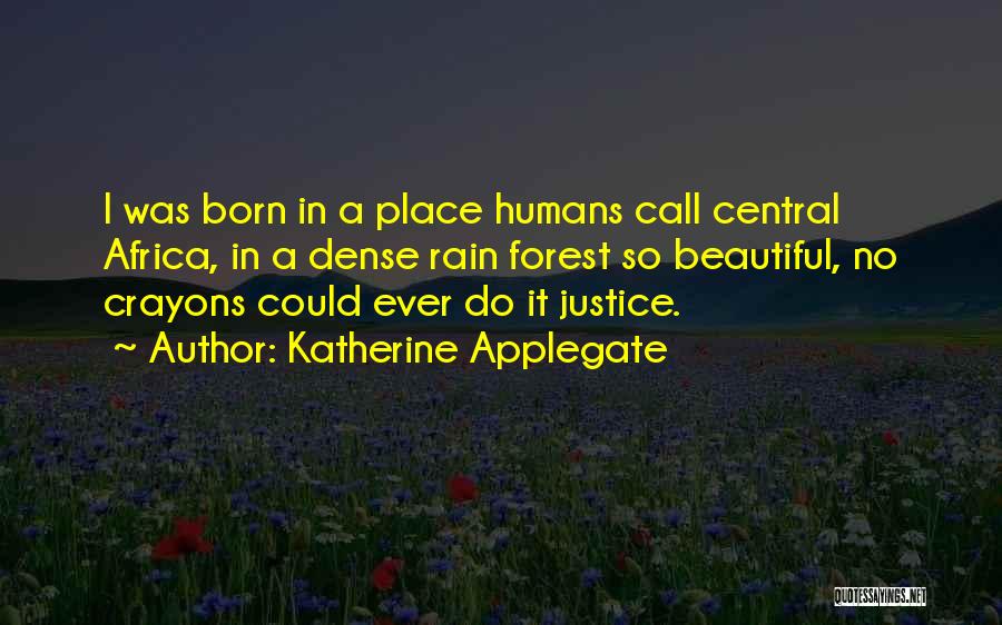 Katherine Applegate Quotes 843605