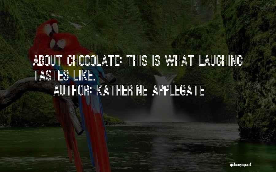 Katherine Applegate Quotes 926204