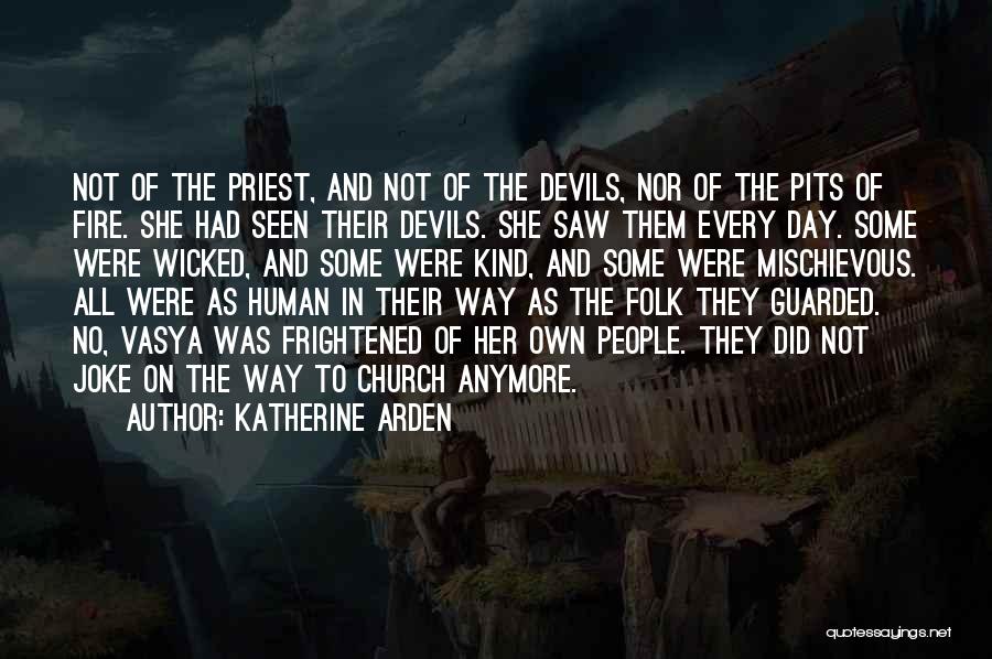 Katherine Arden Quotes 1042291