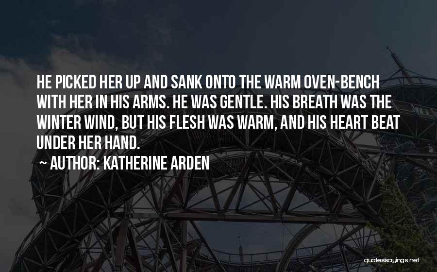 Katherine Arden Quotes 1507761