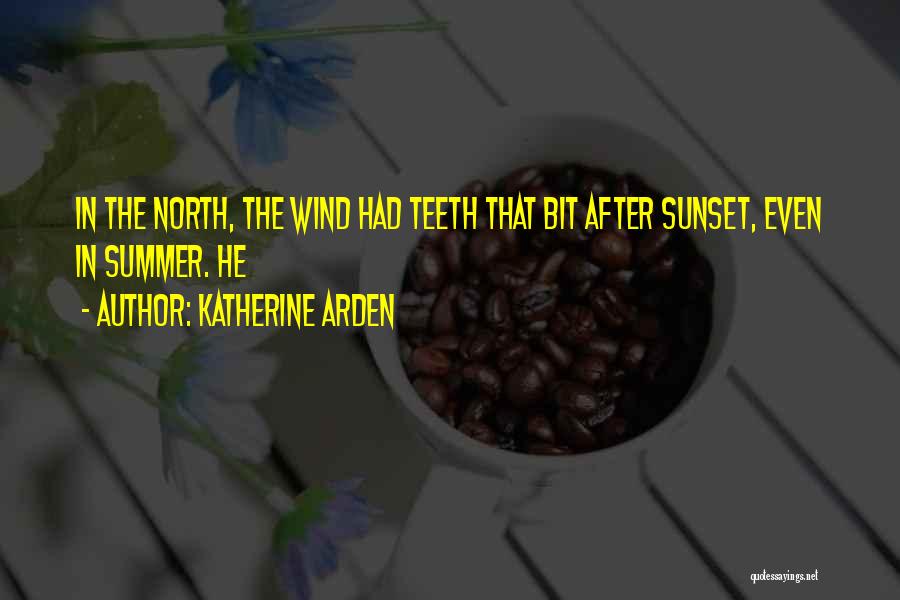 Katherine Arden Quotes 1745968