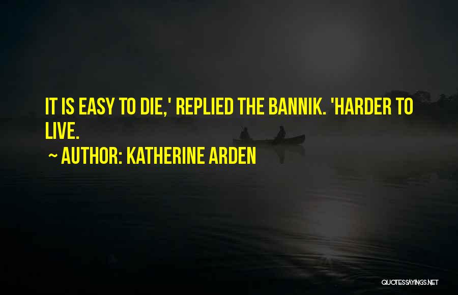 Katherine Arden Quotes 1897876