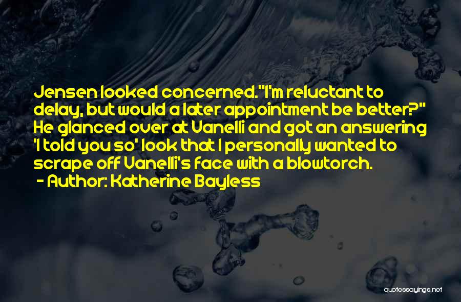 Katherine Bayless Quotes 1884704