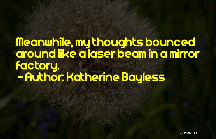 Katherine Bayless Quotes 2175958