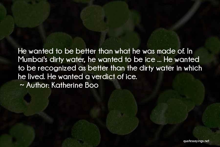 Katherine Boo Quotes 1774749