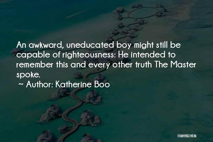 Katherine Boo Quotes 1854729