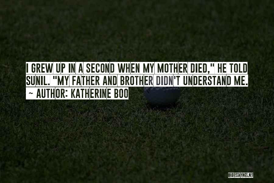 Katherine Boo Quotes 725125