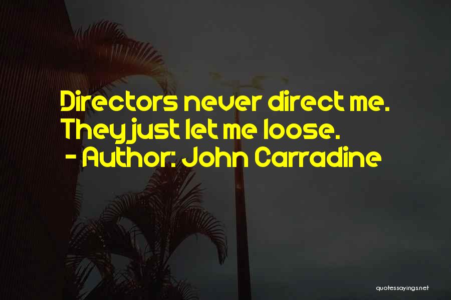 Katherine Carter Quotes By John Carradine