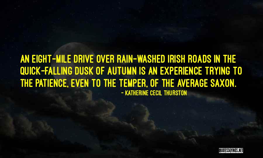 Katherine Cecil Thurston Quotes 1926732 Katherine Cecil Thurston Quotes 1926732