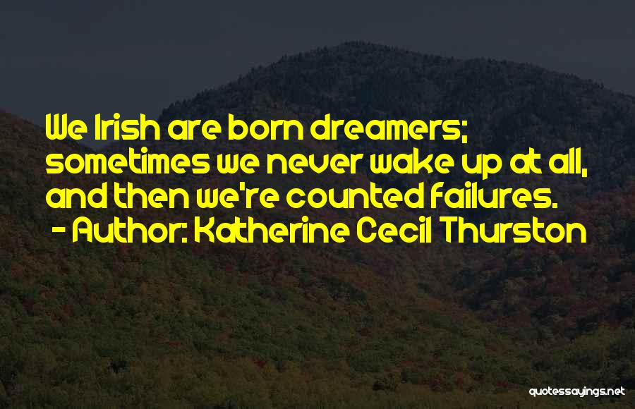 Katherine Cecil Thurston Quotes 2029376