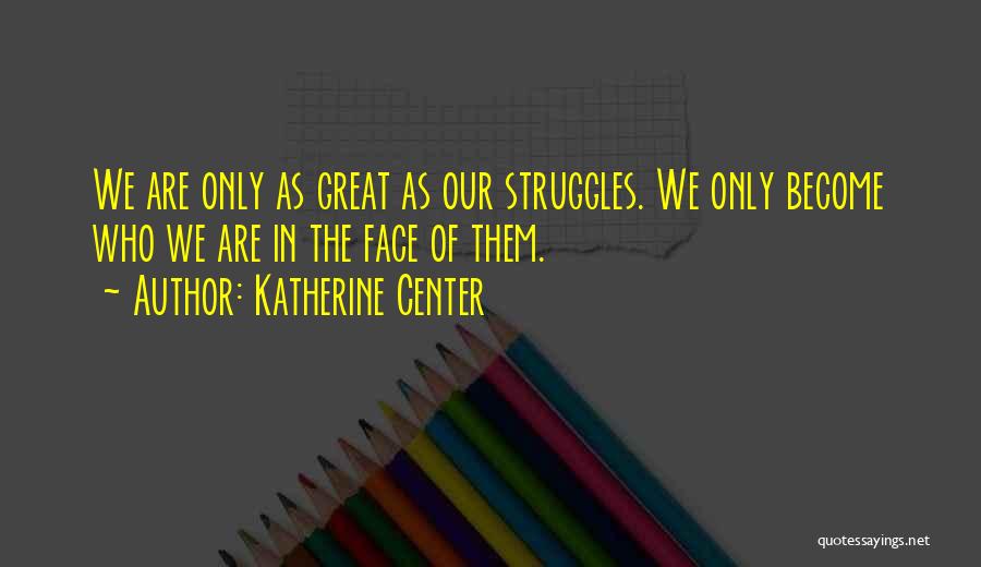 Katherine Center Quotes 121293