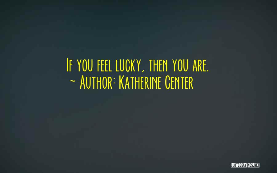 Katherine Center Quotes 1869737