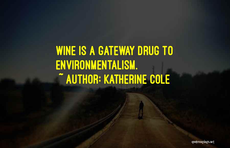 Katherine Cole Quotes 868230