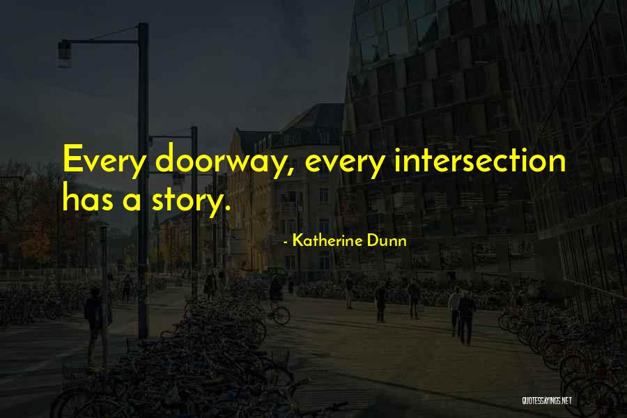 Katherine Dunn Quotes 1158103