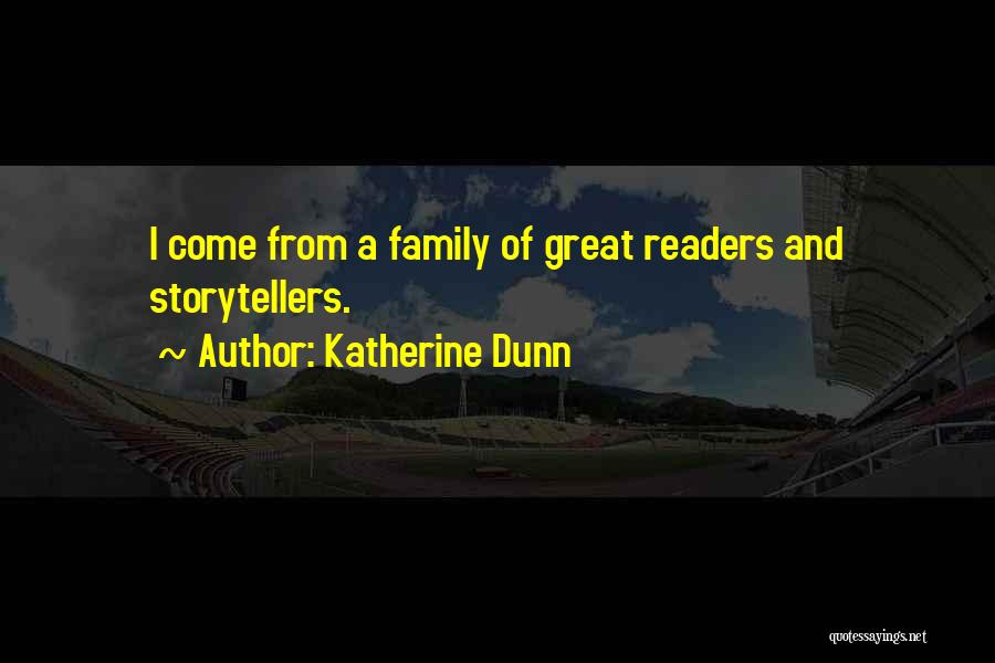 Katherine Dunn Quotes 1341287