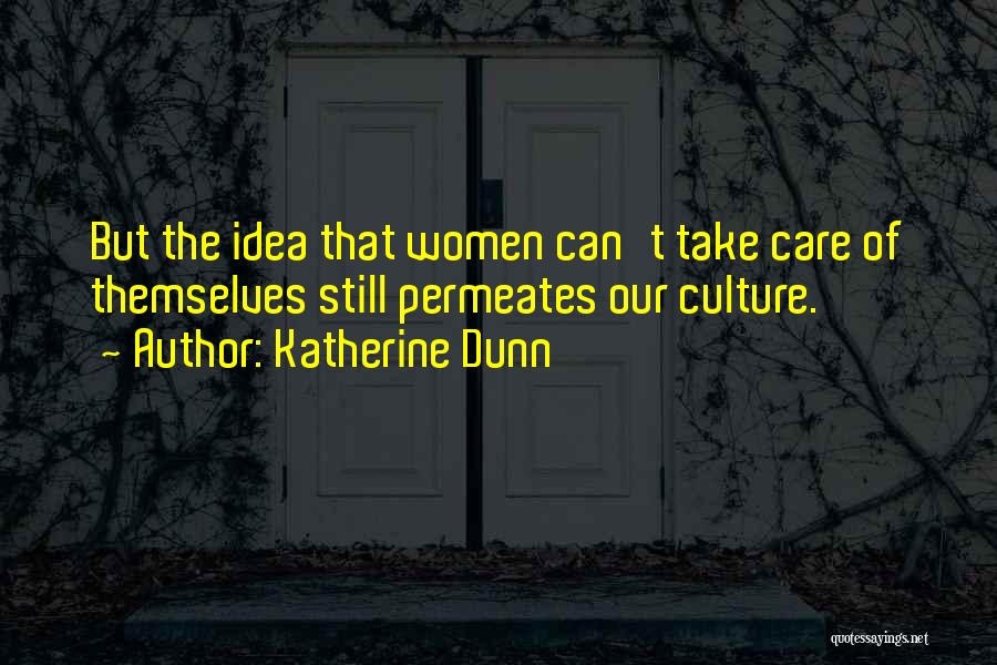 Katherine Dunn Quotes 1508073
